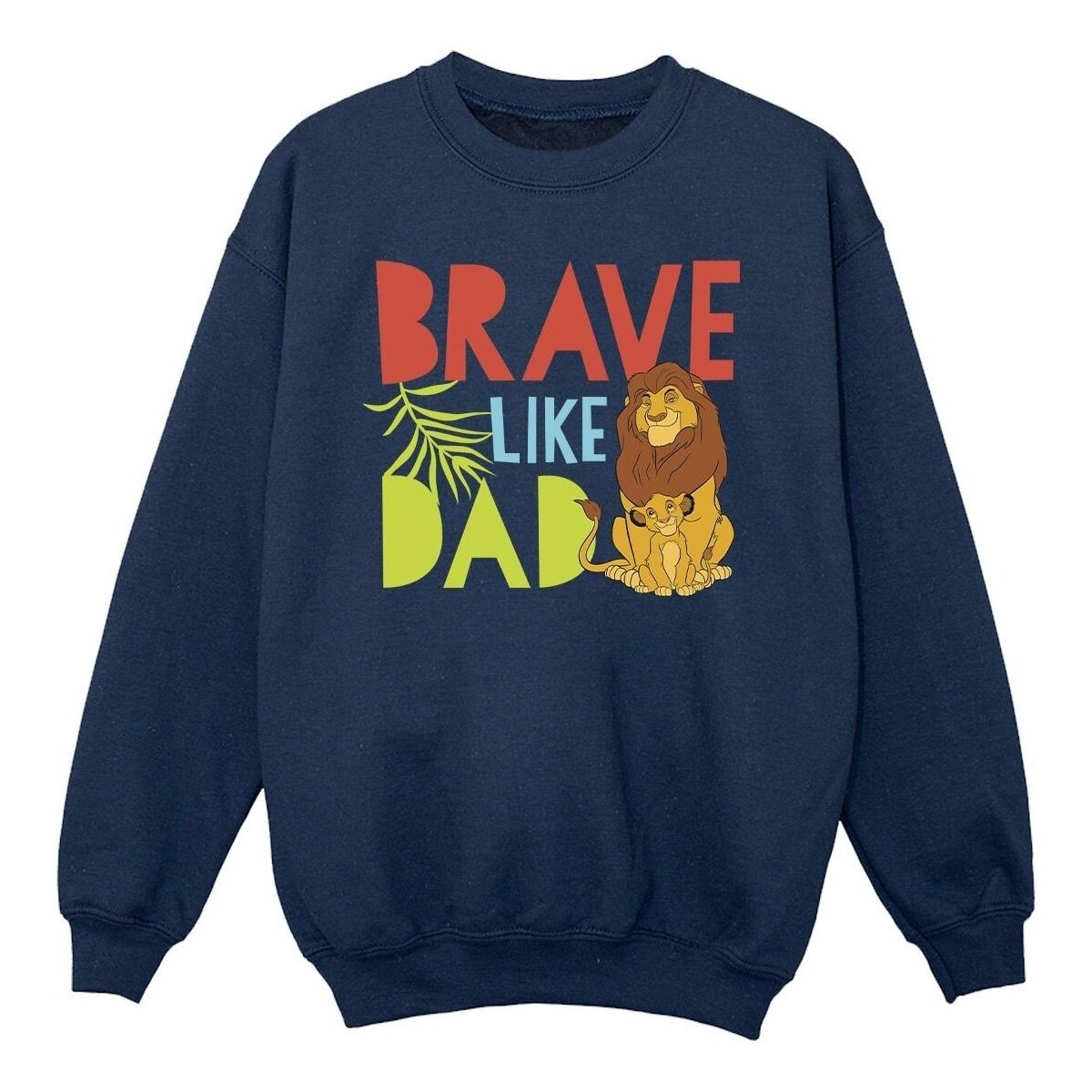 Vêtements Fille Sweats Disney The Lion King Brave Like Dad Bleu